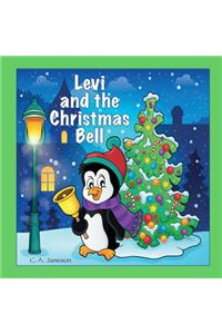 Levi and the Christmas Bell (Personalized Books for Children)