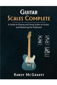 Guitar Scales Complete