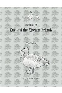 Tales of Kay and the Kitchen Friends