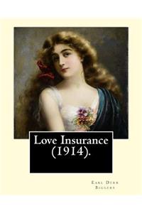 Love Insurance (1914). By