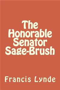 The Honorable Senator Sage-Brush