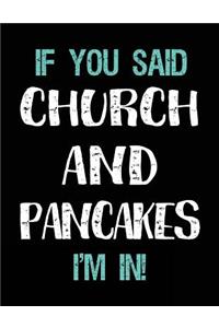 If You Said Church and Pancakes I'm in