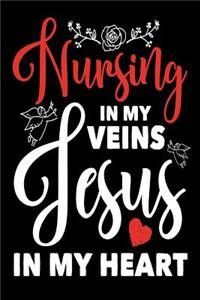 Nursing In My Veins Jesus In My Heart