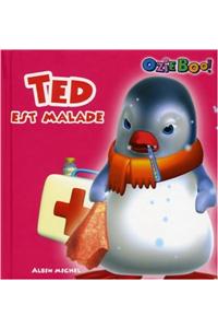 Ted Est Malade