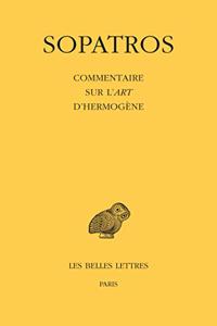 Sopatros. Commentaire Sur l'Art d'Hermogene