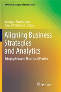 Aligning Business Strategies and Analytics