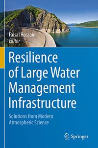 Resilience of Large Water Management Infrastructure