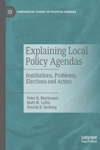 Explaining Local Policy Agendas