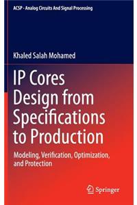 IP Cores Design from Specifications to Production