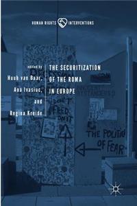 The Securitization of the Roma in Europe