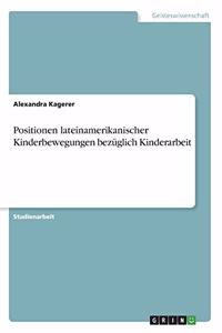 Positionen lateinamerikanischer Kinderbewegungen bezüglich Kinderarbeit