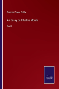 Essay on Intuitive Morals