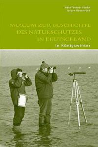 Museum zur Geschichte des Naturschutzes in Deutschland in Königswinter