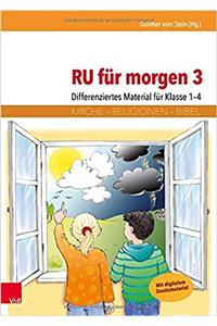 Ru Fur Morgen 3: Differenziertes Material Fur Klasse 1-4