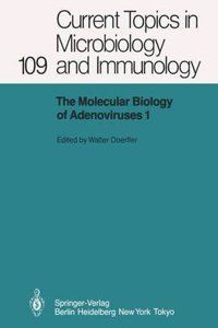 Molecular Biology of Adenoviruses I