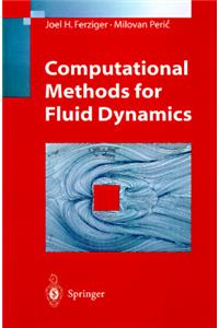 Computational Methods for Fluid Dynamics