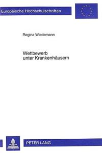 Wettbewerb Unter Krankenhaeusern