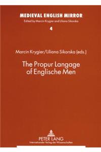 The Propur Langage of Englische Men