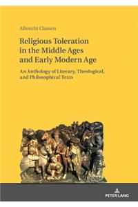 Religious Toleration in the Middle Ages and Early Modern Age