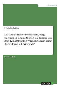 Das Literaturverständnis von Georg Büchner in einem Brief an die Familie und dem Kunstmonolog von Lenz sowie seine Auswirkung auf Woyzeck
