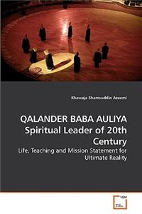 QALANDER BABA AULIYA Spiritual Leader of 20th Century