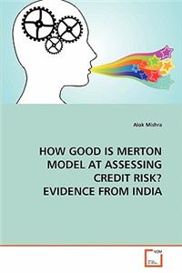 How Good Is Merton Model at Assessing Credit Risk? Evidence from India