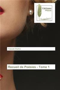 Recueil de Poésies - Tome 1