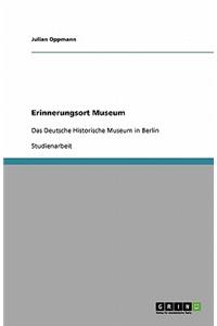 Erinnerungsort Museum