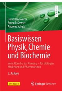 Basiswissen Physik, Chemie Und Biochemie