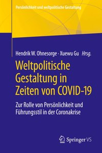 Weltpolitische Gestaltung in Zeiten Von Covid-19