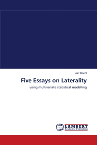 Five Essays on Laterality