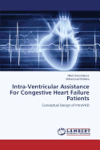 Intra-Ventricular Assistance For Congestive Heart Failure Patients