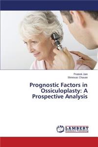Prognostic Factors in Ossiculoplasty