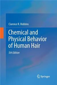 Chemical and Physical Behavior of Human Hair