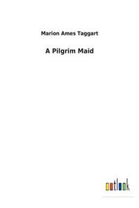 Pilgrim Maid