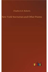 New York Nocturnes and Other Poems