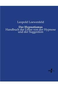 Der Hypnotismus