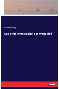 Das achtzehnte Kapitel des Wendidad