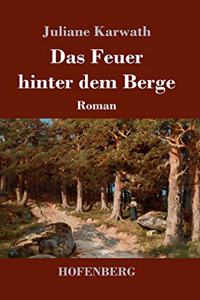 Feuer hinter dem Berge