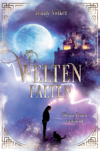Weltenfalten - Wenn Feuer erwacht