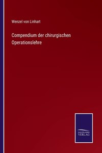 Compendium der chirurgischen Operationslehre