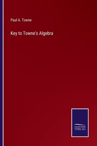 Key to Towne's Algebra