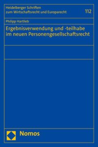 Ergebnisverwendung Und -Teilhabe Im Neuen Personengesellschaftsrecht