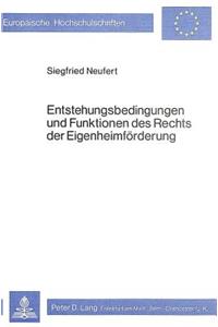 Entstehungsbedingungen Und Funktionen Des Rechts Der Eigenheimfoerderung