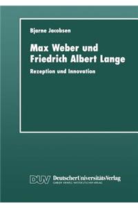 Max Weber und Friedrich Albert Lange