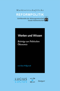 Werten Und Wissen: Beiträge Zur Politischen Ökonomie