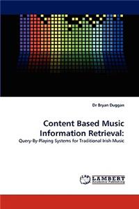 Content Based Music Information Retrieval