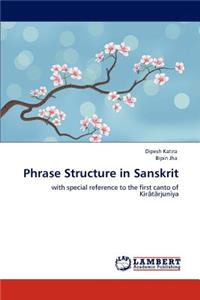 Phrase Structure in Sanskrit