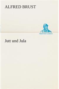 Jutt und Jula