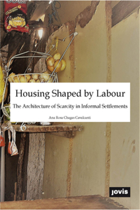 Housing Shaped by Labour: